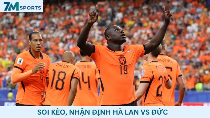 Soi kèo Hà Lan vs Đức