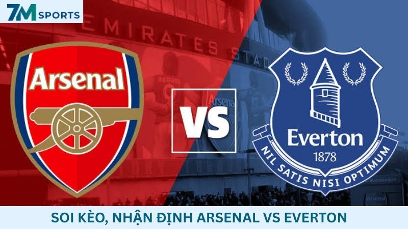 Soi kèo Arsenal vs Everton