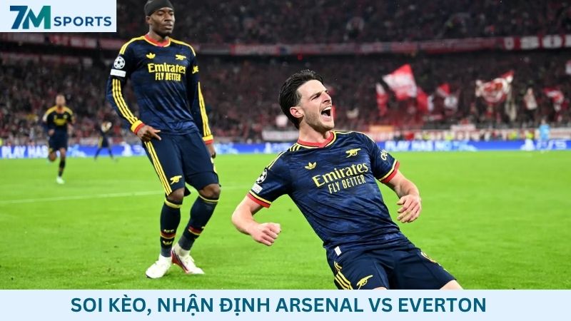 Soi kèo Arsenal vs Everton