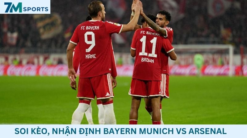 Soi kèo Bayern Munich vs Arsenal