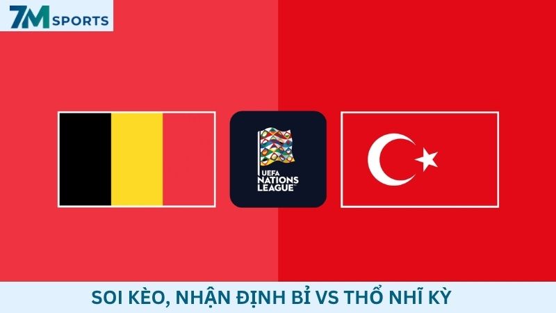 Soi kèo Bỉ vs Thổ Nhĩ Kỳ