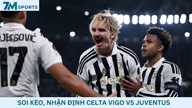 Soi kèo Celta Vigo vs Juventus