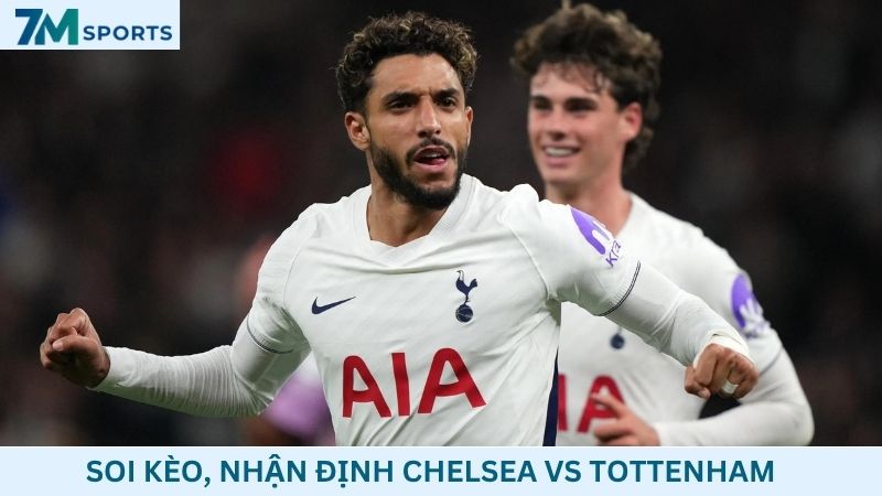 Soi kèo Chelsea vs Tottenham