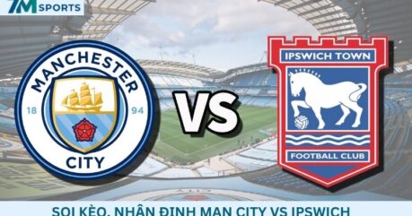 Soi kèo Man City vs Ipswich 21h00 ngày 17/10/2026